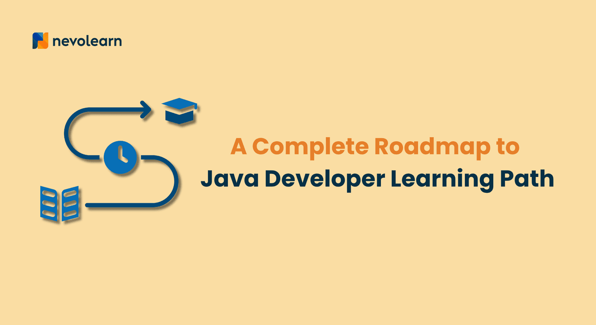 A Complete Roadmap to Java Developer Learning Path