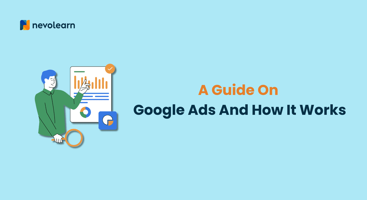 A Guide On Google Ads And How It Works
