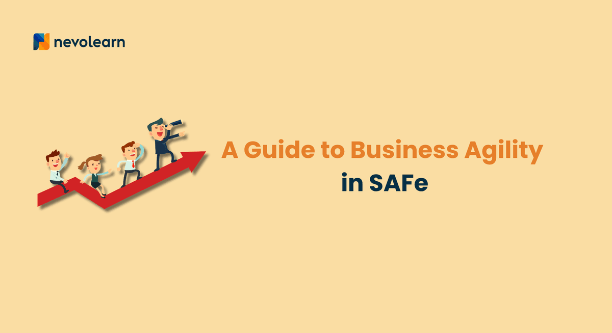 A Guide to Business Agility in SAFe