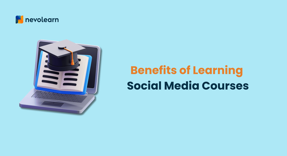Benefits of Learning Social Media Courses
