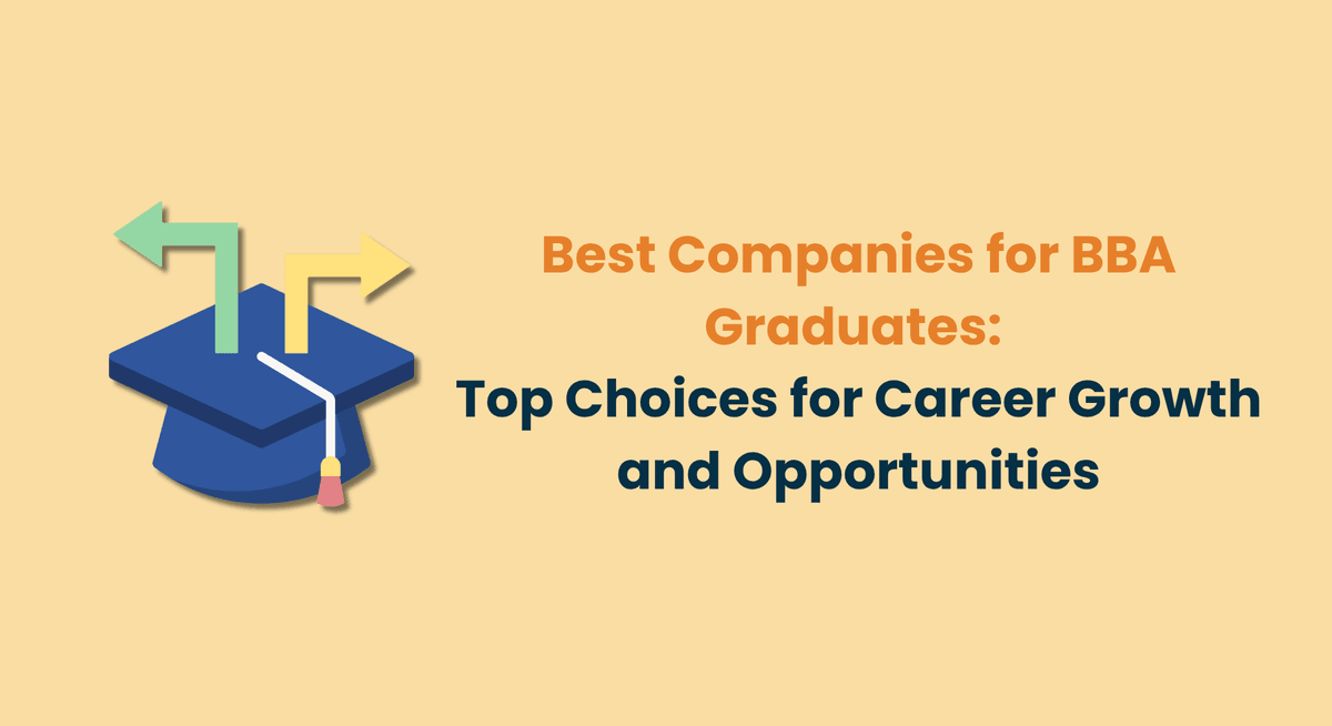 Best Companies for BBA Graduates Top Choices for Career Growth and Opportunities