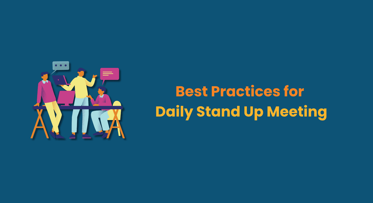 Best Practices for Daily Stand Up Meeting