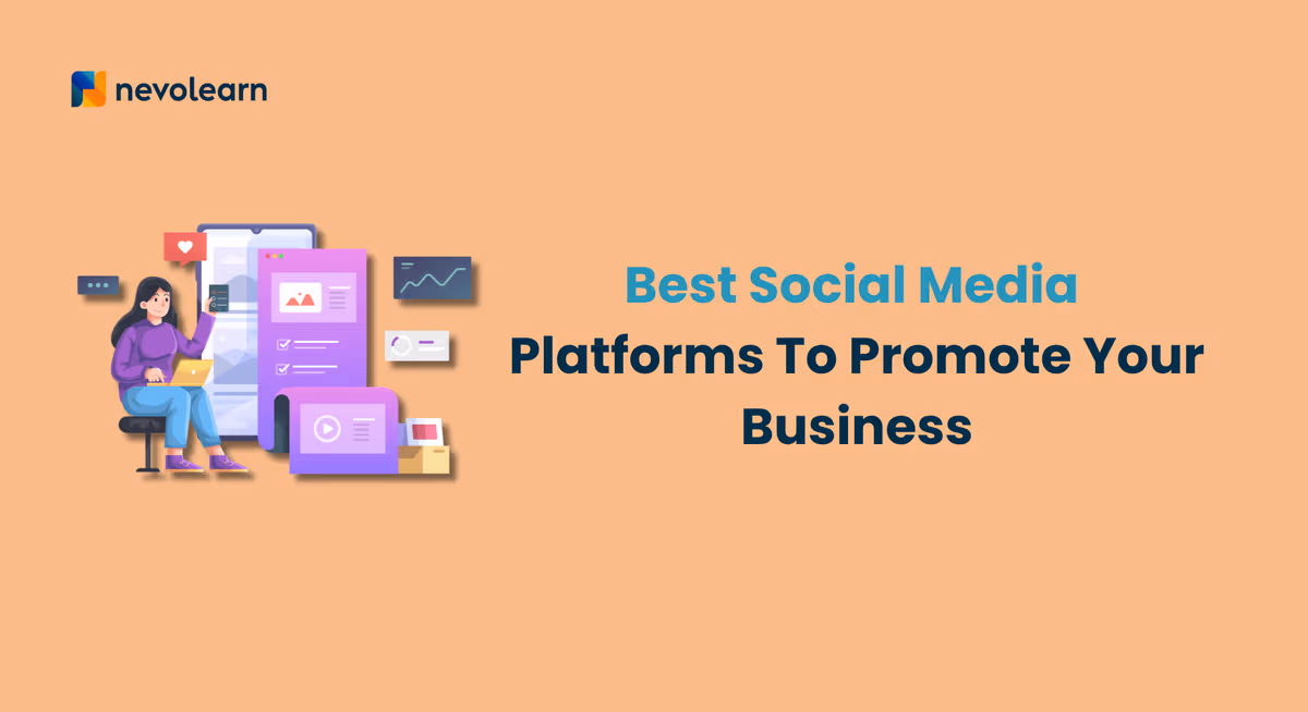 Best Social Media Platforms To Promote Your Business