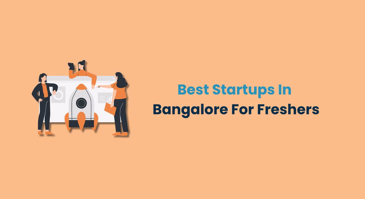 Best Startups In Bangalore For Freshers