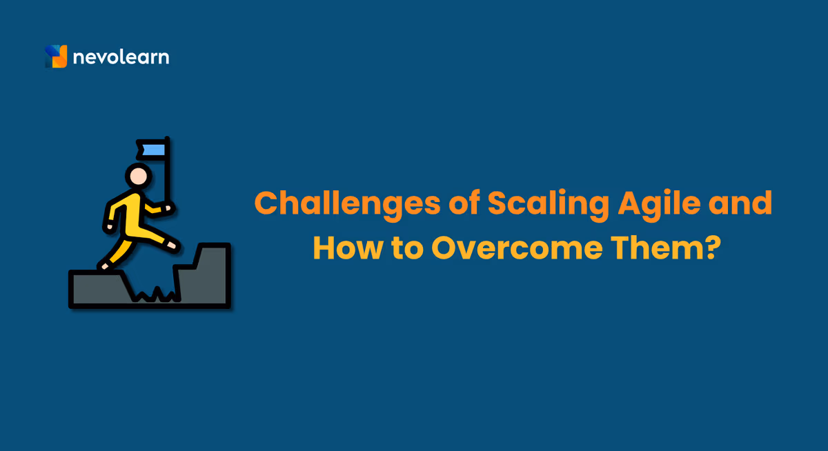Challenges of Scaling Agile and How to Overcome Them