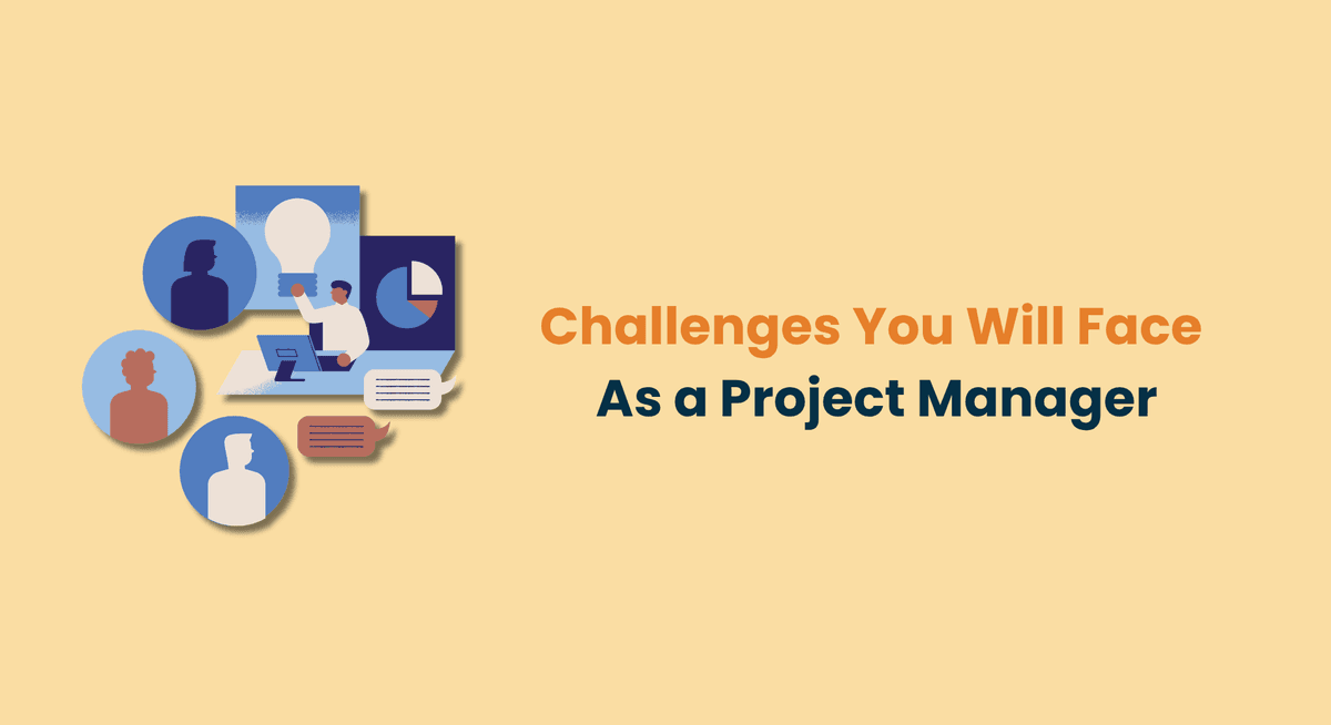Challenges You Will Face As a Project Manager