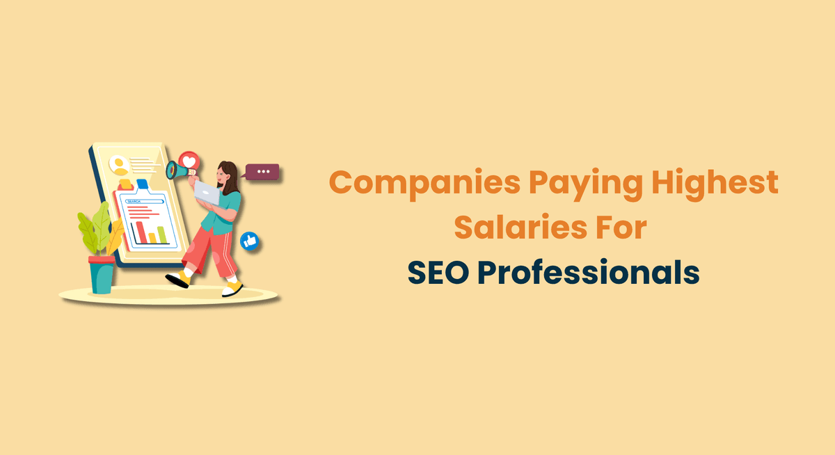Companies Paying Highest Salaries For SEO Professionals