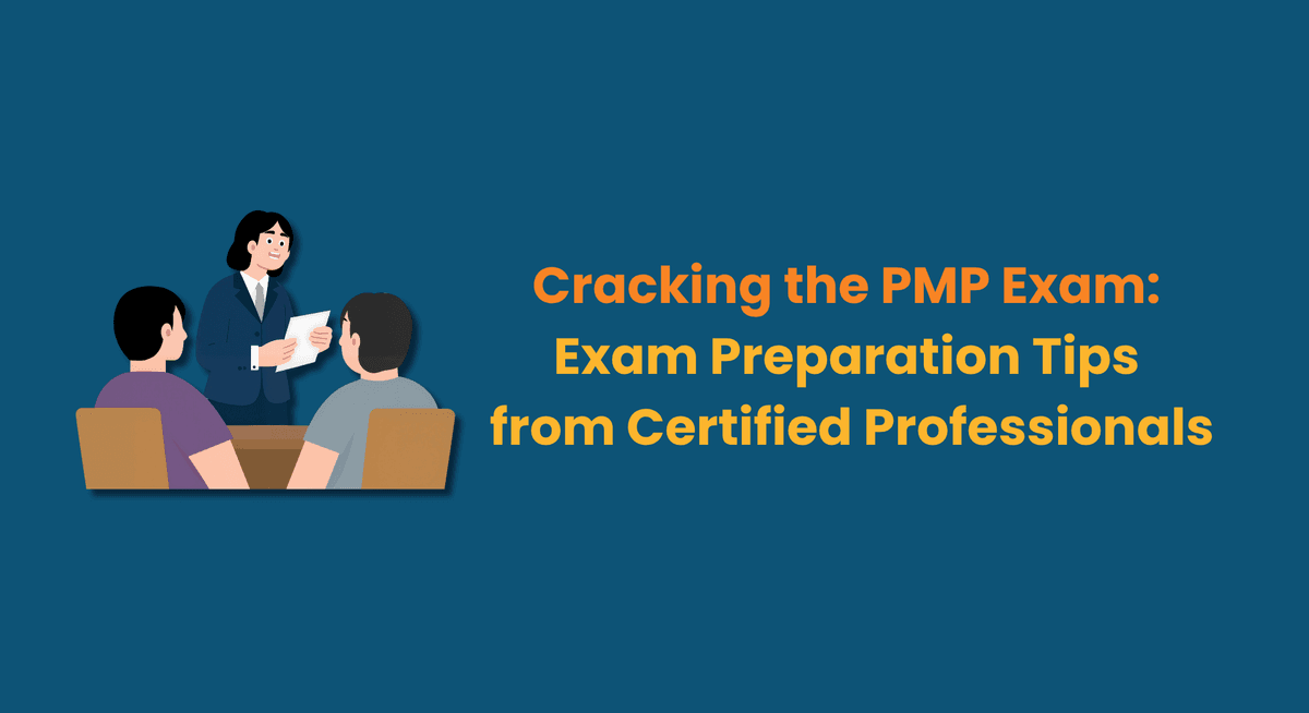 Cracking the PMP Exam Exam Preparation Tips from Certified Professionals
