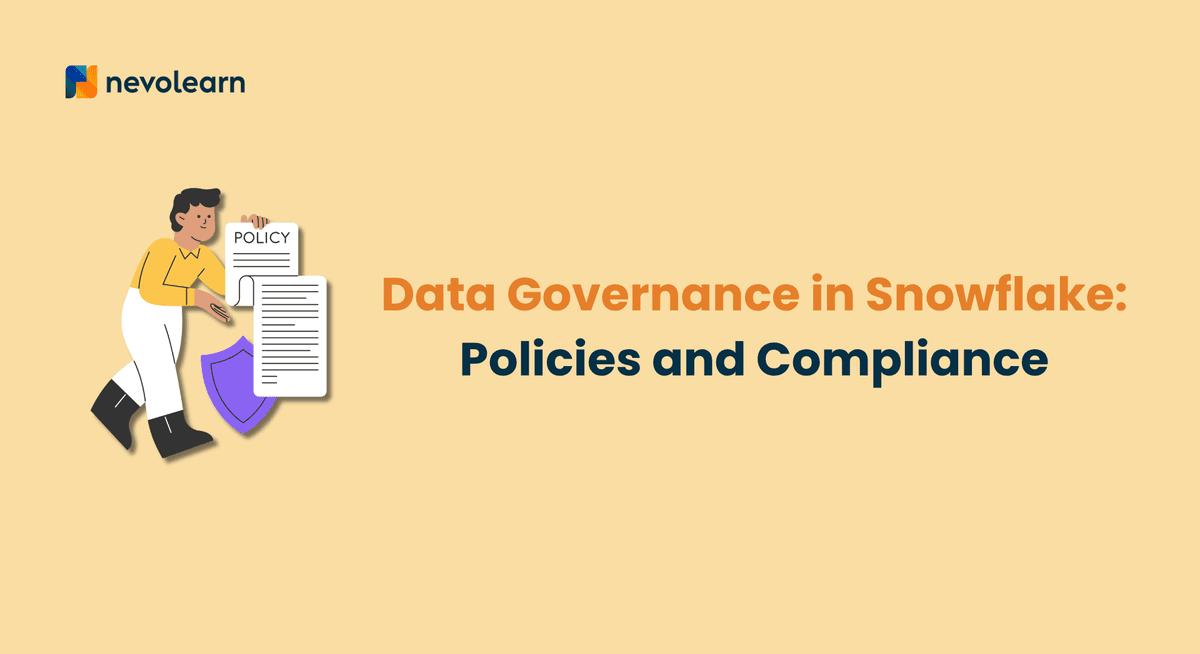 Data Governance in Snowflake Policies and Compliance