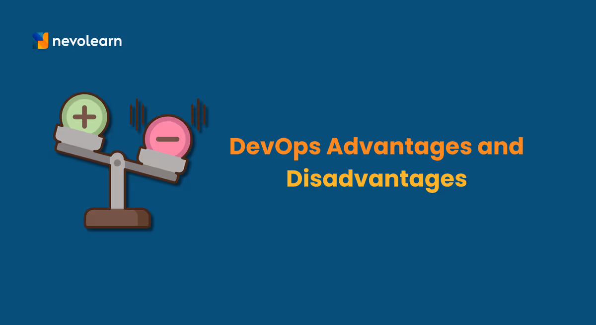 DevOps Advantages and Disadvantages