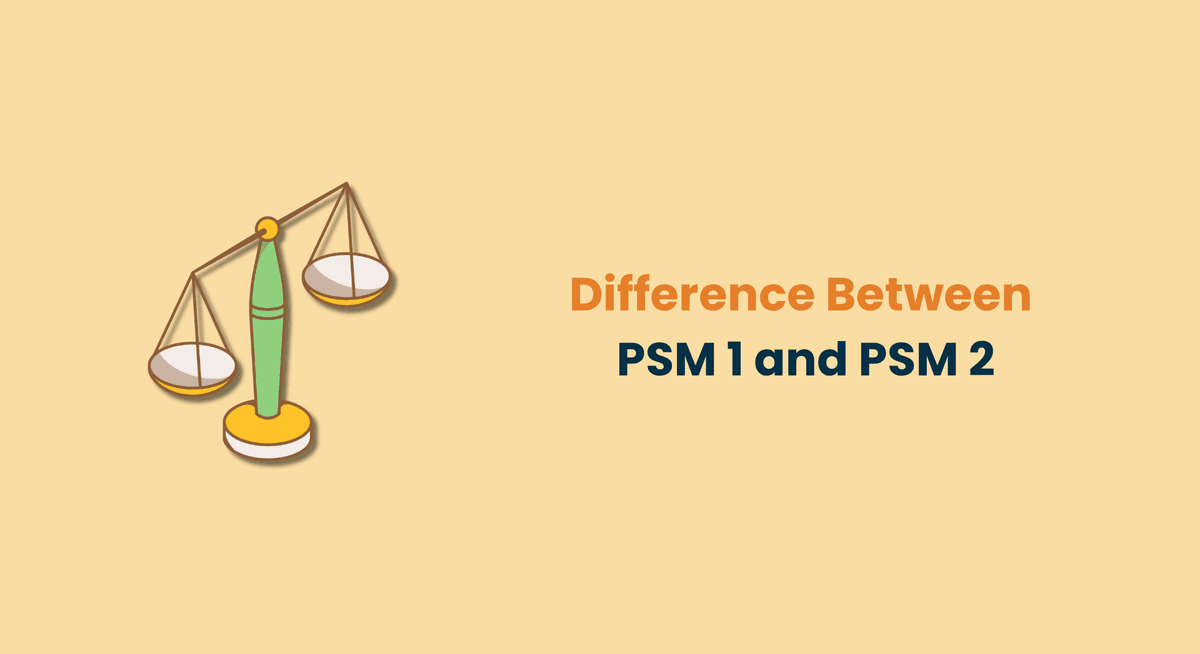 Difference Between PSM 1 and PSM 2