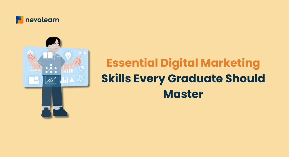 Essential Digital Marketing Skills Every Graduate Should Master