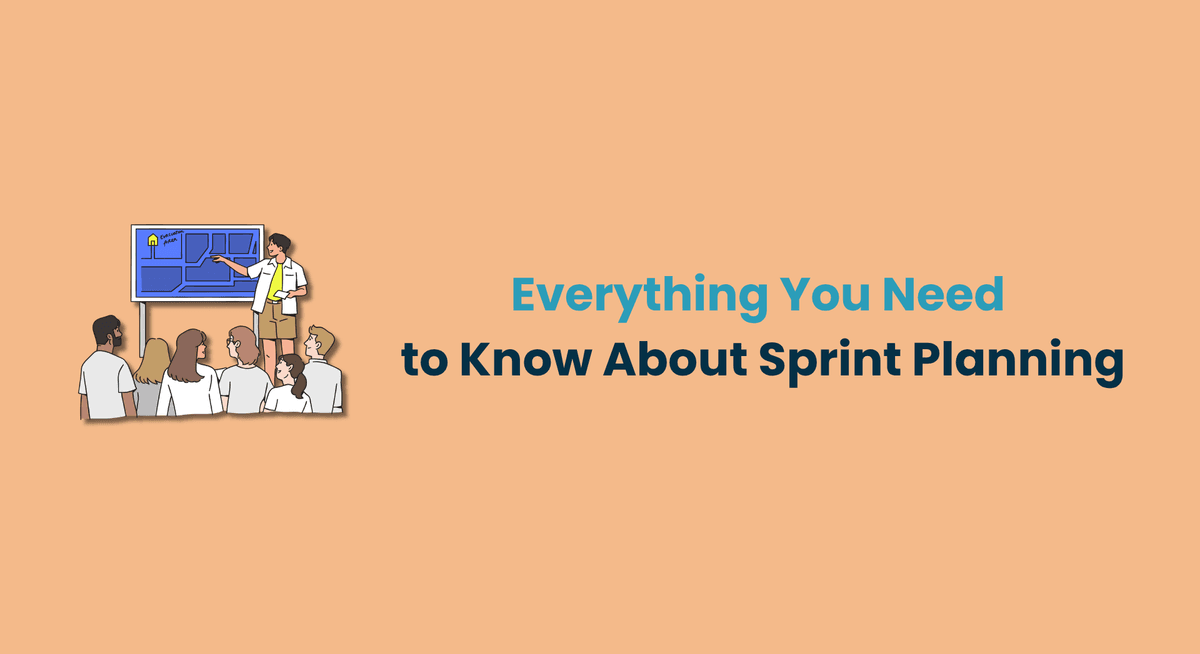 Everything You Need to Know About Sprint Planning