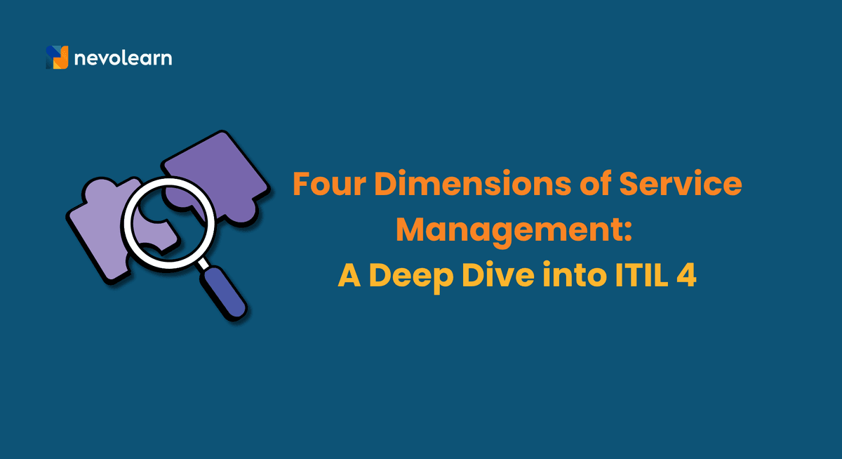 Four Dimensions of Service Management A Deep Dive into ITIL 4