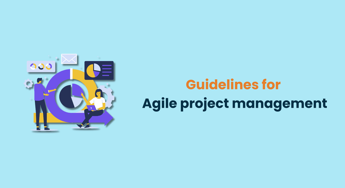 Guidelines for Agile project management