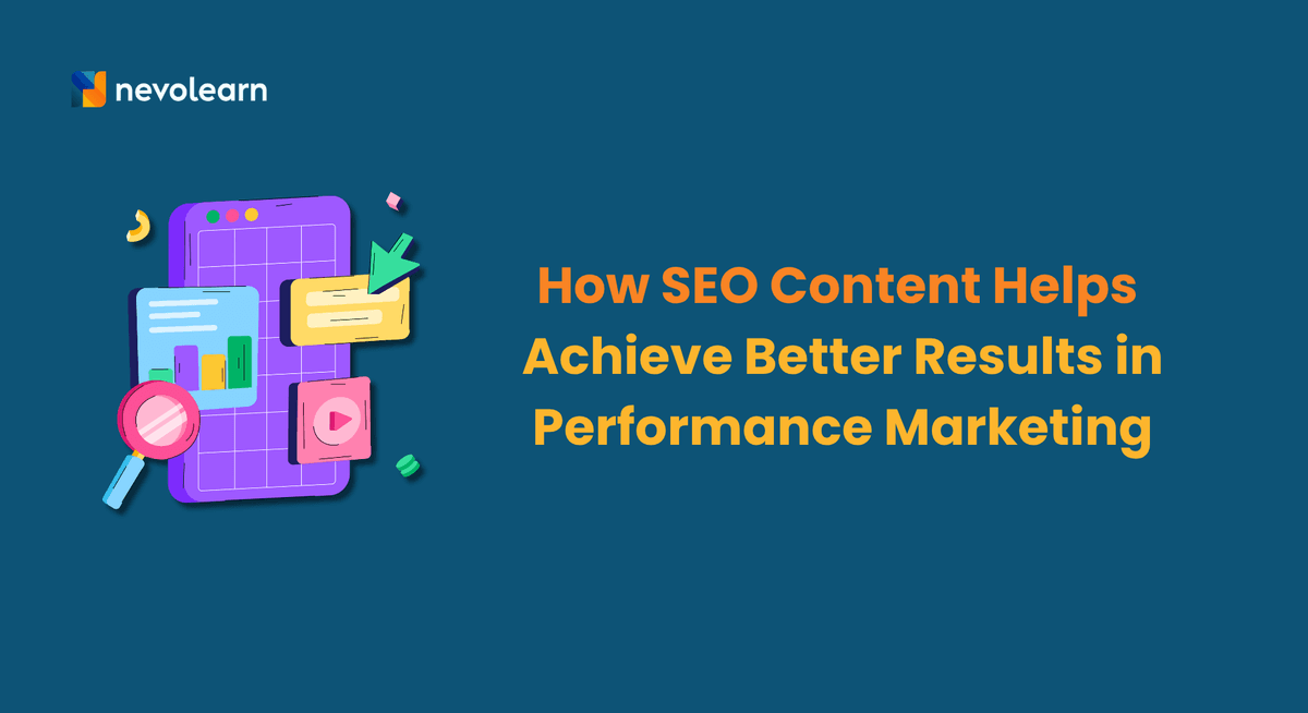 How SEO Content Helps Achieve Better Results in Performance Marketing
