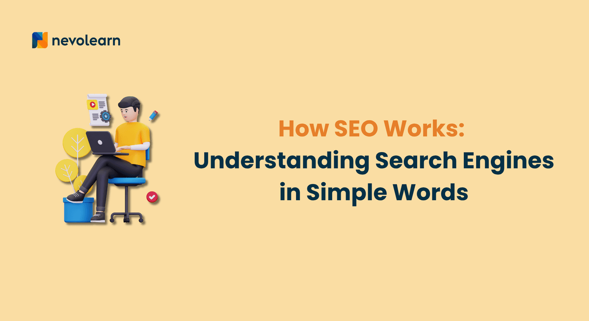 How SEO Works Understanding Search Engines in Simple Words