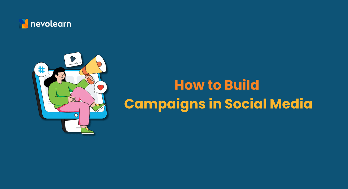 How to Build Campaigns in Social Media