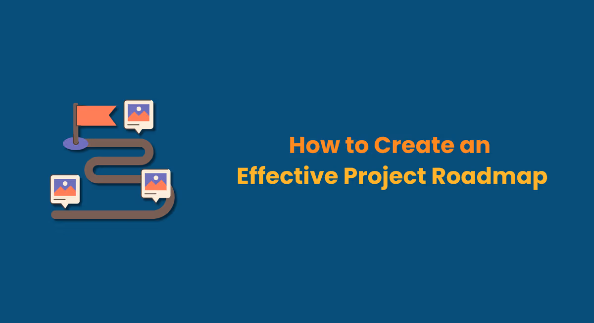 How to Create an Effective Project Roadmap 1920