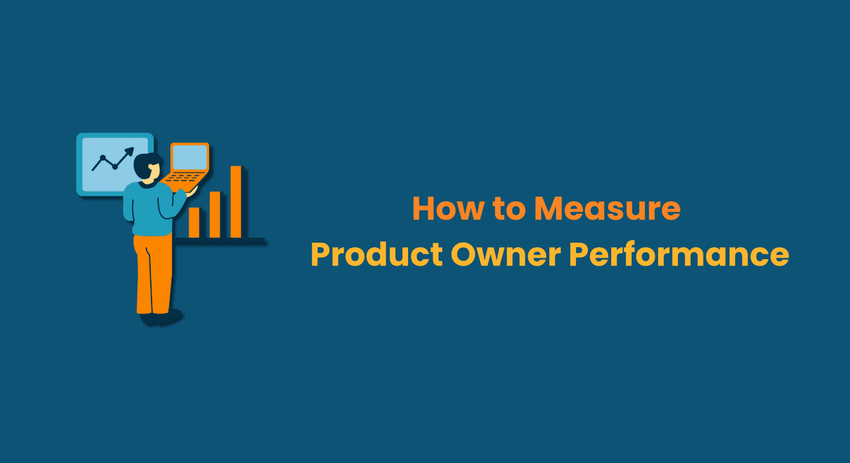 How to Measure Product Owner Performance