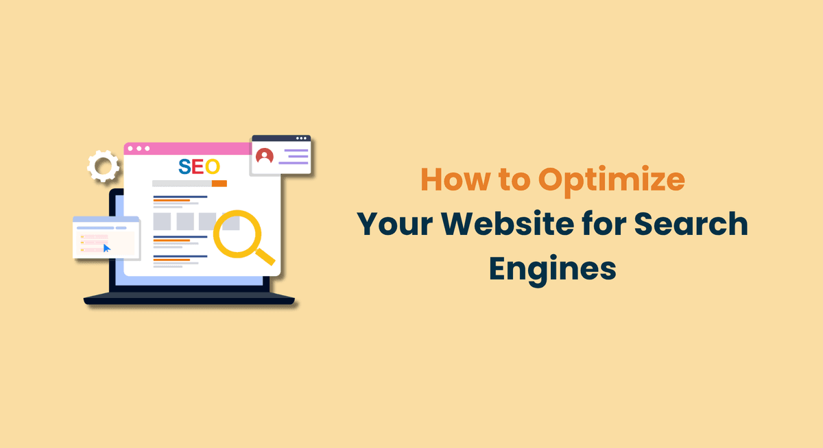How to Optimize Your Website for Search Engines