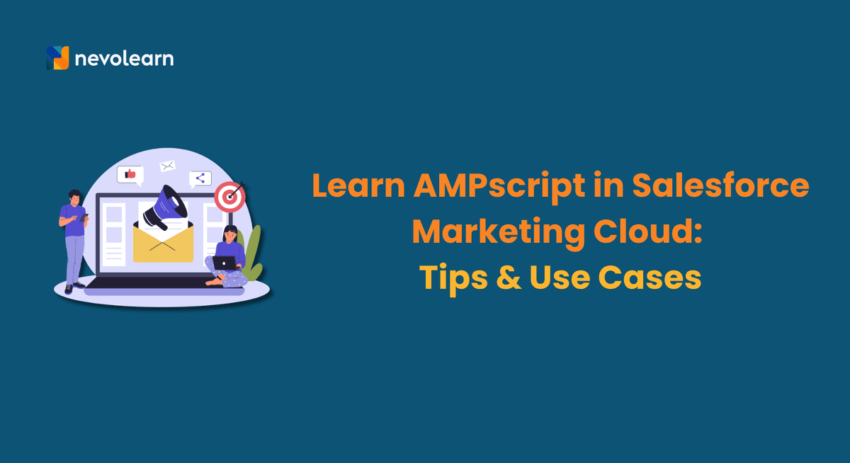 Learn AMPscript in Salesforce Marketing Cloud Tips & Use Cases