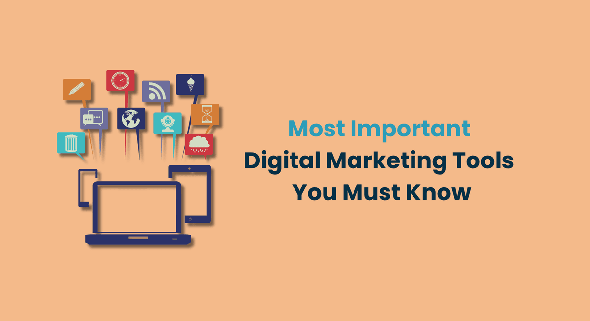 Most Important Digital Marketing Tools You Must Know