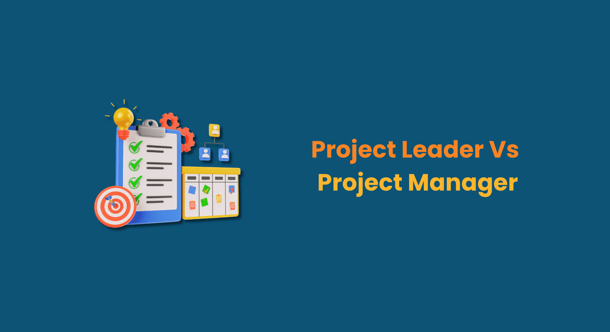 Project Leader Vs Project Manager