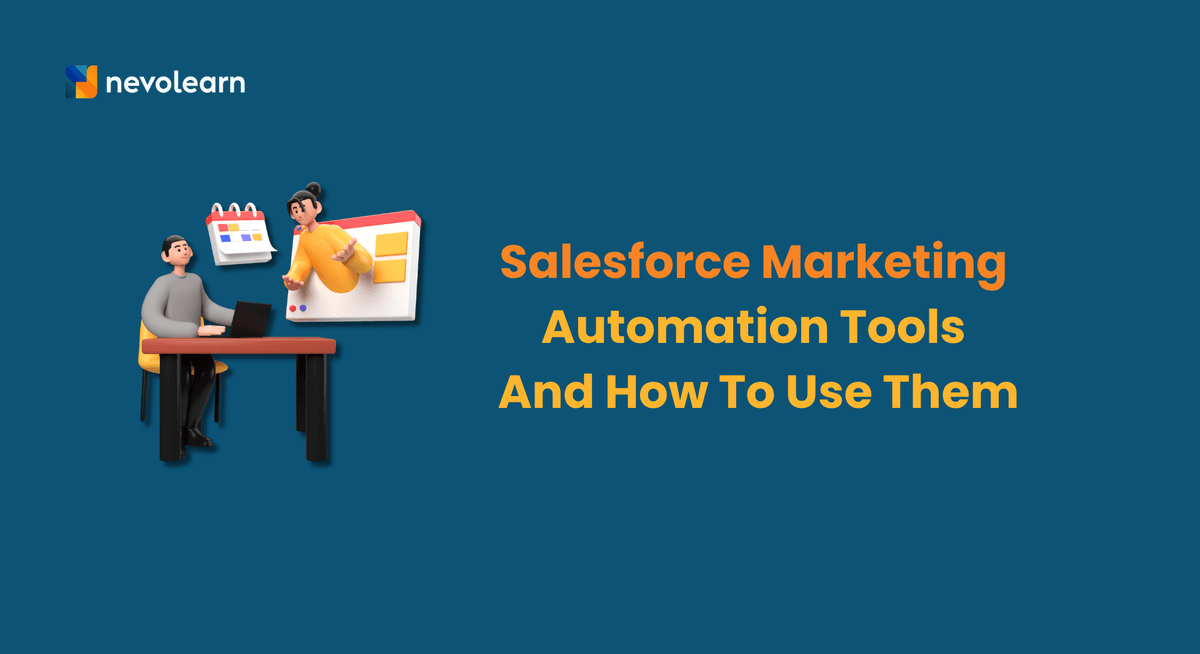 Salesforce Marketing Automation Tools And How To Use Them