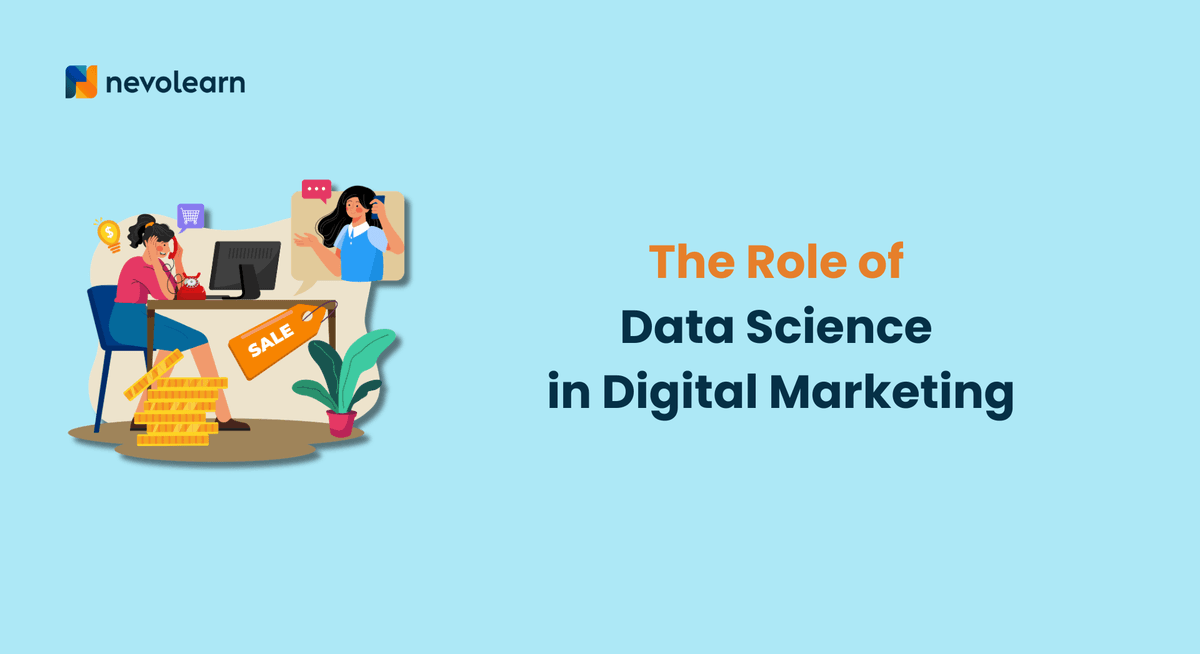 The Role of Data Science in Digital Marketing