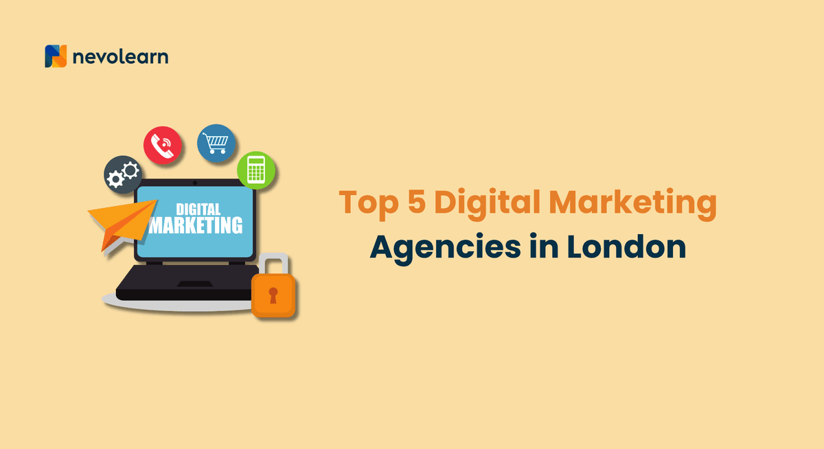 Top 5 Digital Marketing Agencies in London