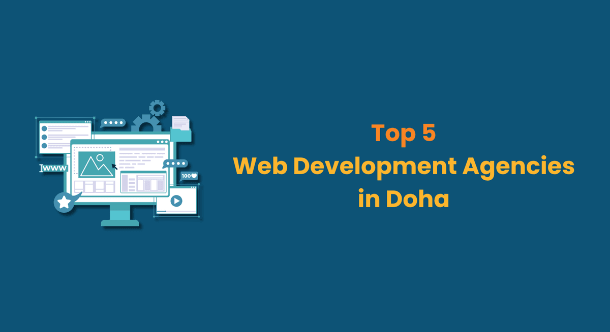 Top 5 Web Development Agencies in Doha