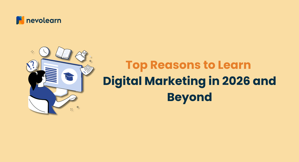 Top Reasons to Learn Digital Marketing in 2026 and Beyond