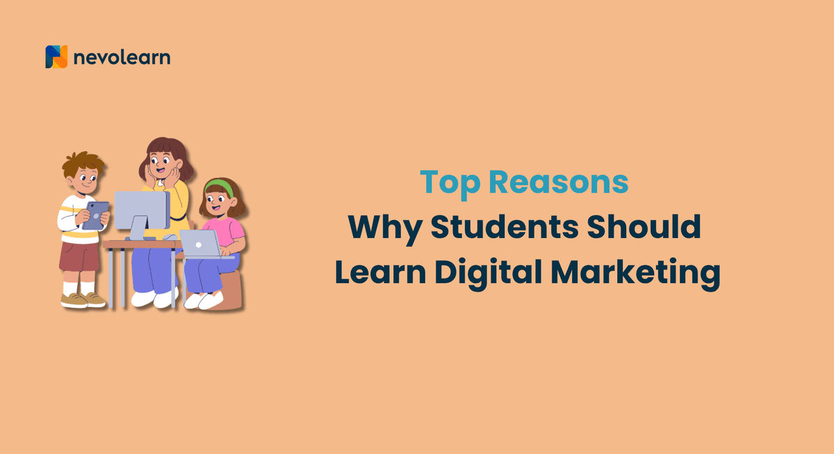 Top Reasons Why Students Should Learn Digital Marketing