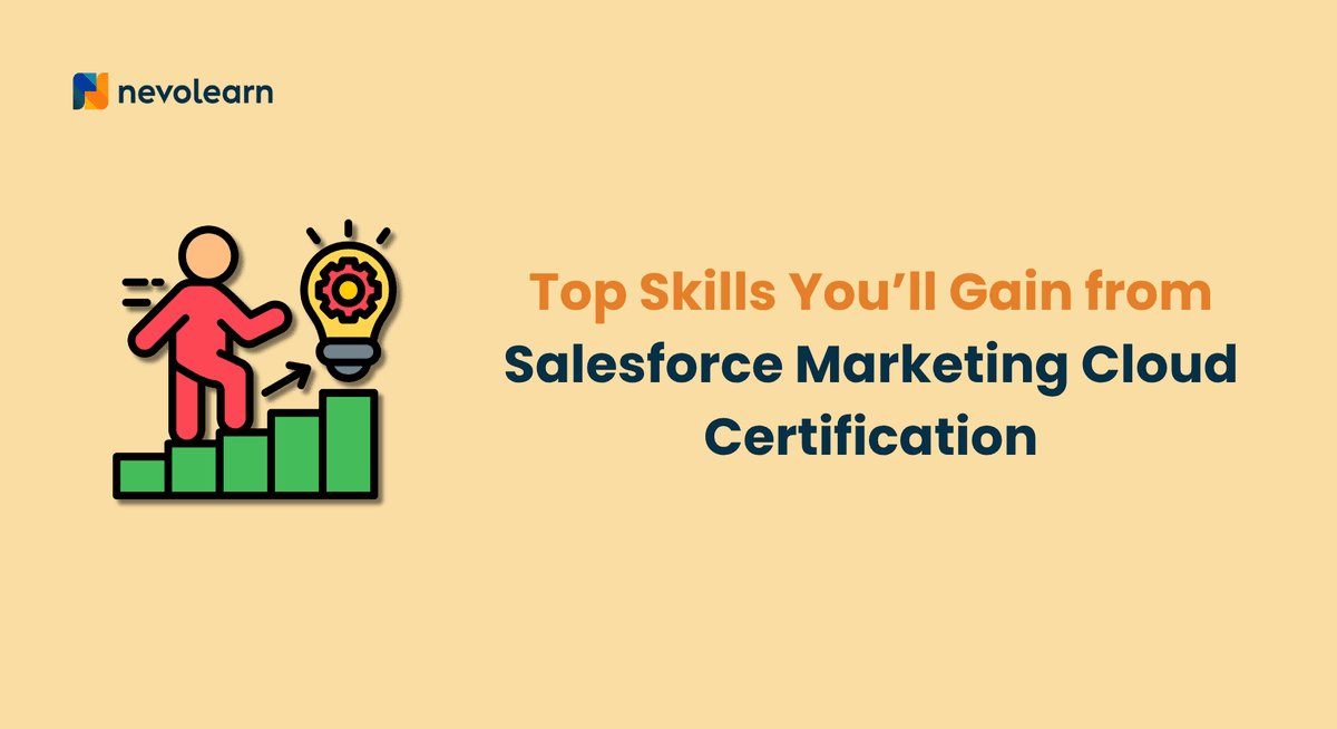 Top Skills You’ll Gain from Salesforce Marketing Cloud Certification