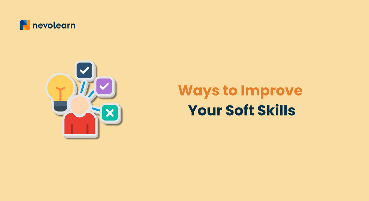 Ways to Improve Your Soft Skills