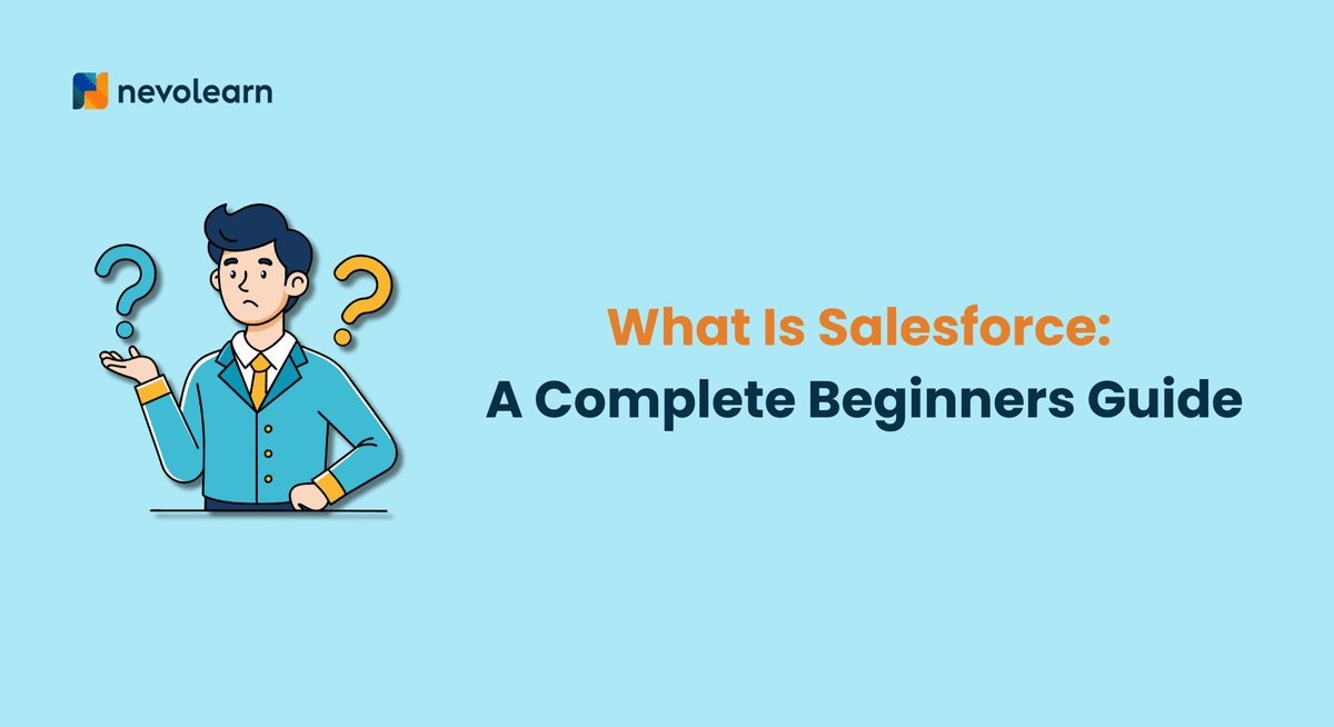 What Is Salesforce A Complete Beginners Guide