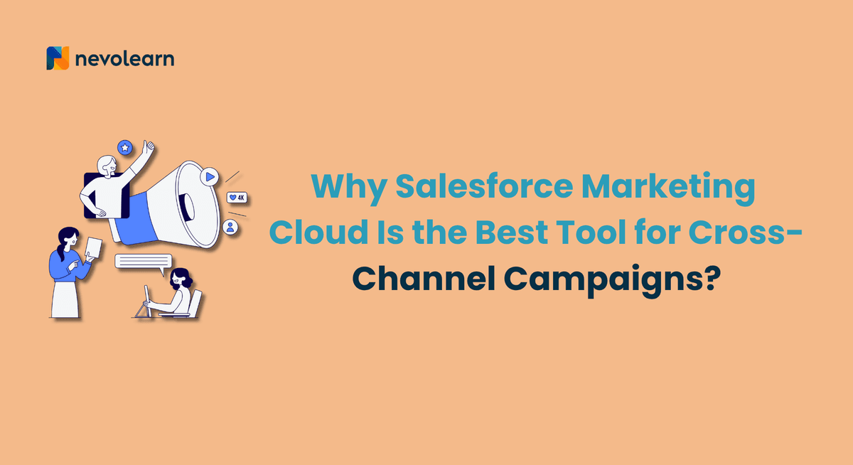 Why Salesforce Marketing Cloud Is the Best Tool for Cross-Channel Campaigns