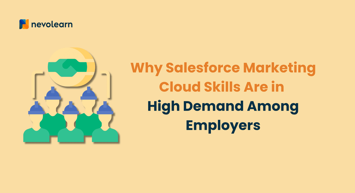 Why Salesforce Marketing Cloud Skills Are in High Demand Among Employers