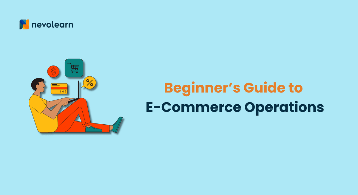 Beginner’s Guide to E-Commerce Operations
