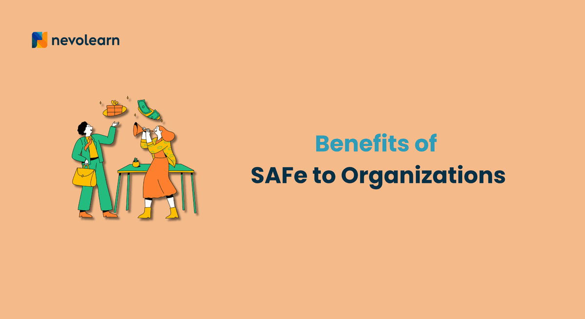 Benefits of SAFe to Organizations