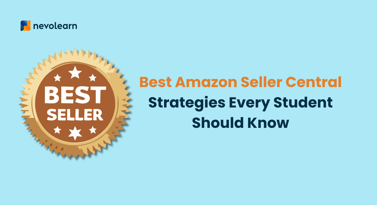 Best Amazon Seller Central Strategies Every Student Should Know