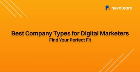 1742302705429-17o63nxrybk-Best Company Types for Digital Marketers Find Your Perfect Fit