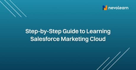 1742358970060-38t9twcjblw-Step-by-Step Guide to Learning Salesforce Marketing Cloud